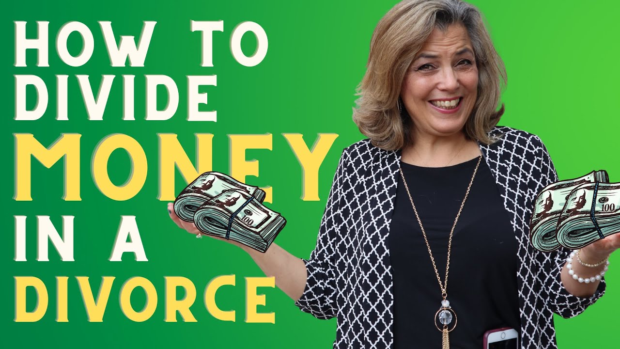 How Does Money Get Divided In a Divorce